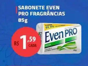 Extrabom Supermercados Sabonete Even Pro Fragrâncias 85g oferta
