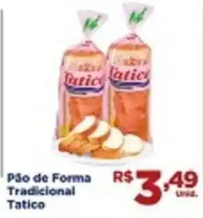 Tatico Pao de Forma Tradaicional tatico oferta