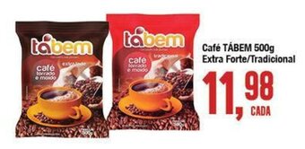 Redeconomia Cafe Tabem 500g Extra forte/ tradicional oferta