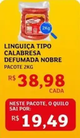 Assaí Atacadista Linguiça tipo calabresa defumada nobre pacote oferta