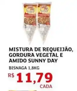 Assaí Atacadista Mistura de requeijão, gordura vegetal e amido sunny day bisnaga oferta
