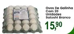 Federzoni Supermercados Ovos De Galinha Com 20 Unidades Satoshi Branco oferta