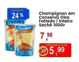 Federzoni Supermercados Champignon em Conserva Diza Fatiado Inteiro Sachê oferta