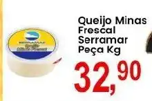 Federzoni Supermercados Queijo Minas Frescal Serramar oferta