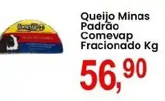 Federzoni Supermercados Queijo Minas Padrão Comevap Fracionado oferta
