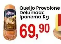 Federzoni Supermercados Queijo Provolone Defumado Ipanema oferta