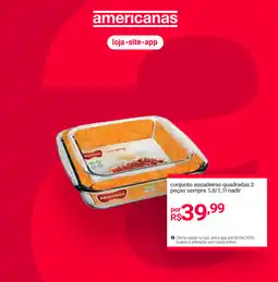 Lojas Americanas conjunto assadeiras quadradas 2 peças sempre 1,8/1,11 nadir oferta