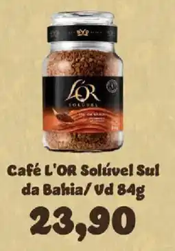 Supermercados Tauste Café L'OR Solúvel Sul da Bahia/Vd oferta