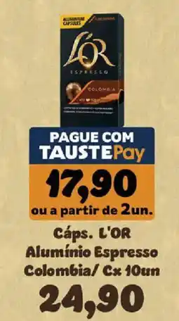 Supermercados Tauste Cáps. L'OR Alumínio Espresso Colombia/ Cx 10un oferta