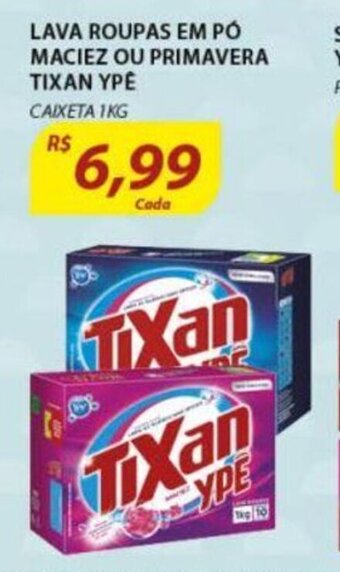 Assaí Atacadista Lava roupas em po maciez ou Primavera Tixan Ype 1kg oferta