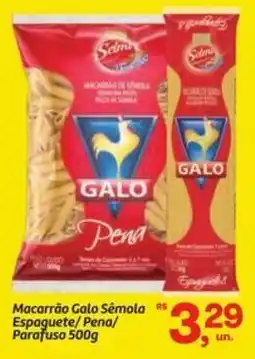 Fort Atacadista Macarrão Galo Semola Espaguete/Pena/ Parafuso oferta