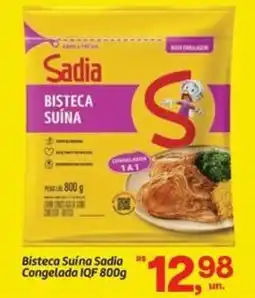 Fort Atacadista Bisteca Suína Sadia Congelada IQF oferta