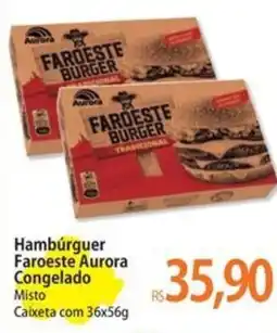 Atacadão Hambúrguer Faroeste Aurora Congelado oferta