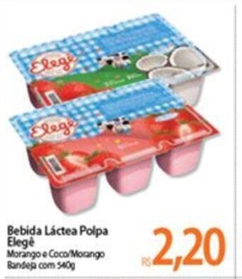 Atacadão Bebida lactea Polpa Elege 540g oferta