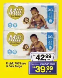 Fort Atacadista Fralda Mili Love & Care Mega oferta