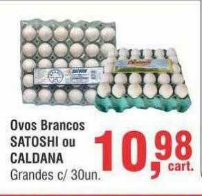 Ovos Brancos Satoshi Ou Caldana