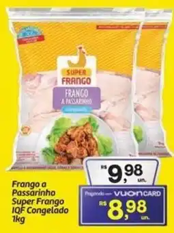 Fort Atacadista Frango a Passarinho Super Frango IQF Congelado oferta