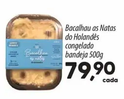 Asun Bacalhau as Natas do Holandês congelado bandeja oferta