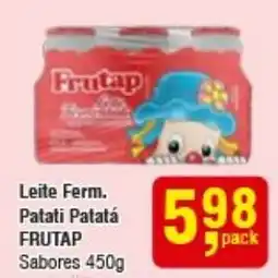 Higa Atacado Leite Ferm. Patati Patatá FRUTAP Sabores oferta