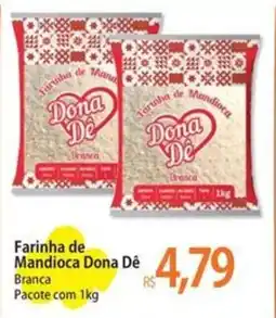 Atacadão Farinha de Mandioca Dona Dê oferta