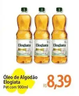 Atacadão Óleo de Algodão Elogiata oferta