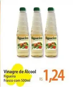 Atacadão Vinagre de Álcool Figueira Frasco oferta