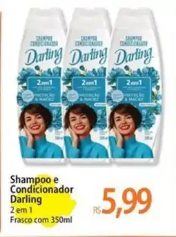 Atacadão Shampoo e Condicionador Darling oferta