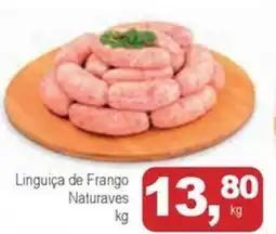 Mineirão Atacarejo Linguiça de Frango Naturaves oferta