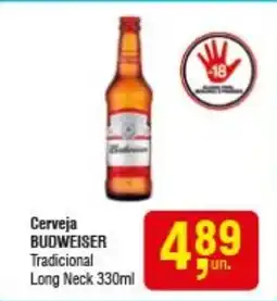 Higa Atacado Cerveja BUDWEISER Tradicional Long Neck oferta