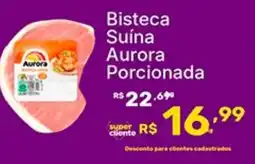 Super Lagoa Bisteca Suína Aurora Porcionada oferta