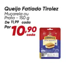 Dia Queijo Fatiado Tirolez Muçarela ou Prato oferta