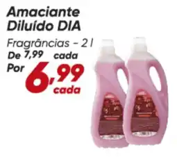 Dia Amaciante Diluído DIA Fragrâncias oferta