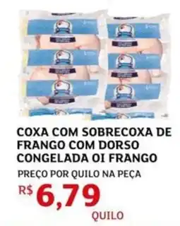Assaí Atacadista Coxa com sobrecoxa de frango com dorso congelada oi frango oferta
