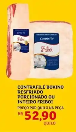 Assaí Atacadista Contrafilé bovino resfriado porcionado ou inteiro friboi oferta