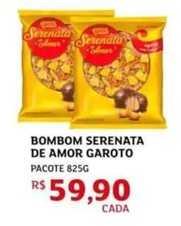 Assaí Atacadista Bombom serenata de amor garoto pacote oferta