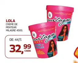 Lojas Rede Lola creme de pentear milagre oferta