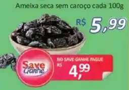 Supermercados Savegnago Ameixa seca sem caroço cada oferta