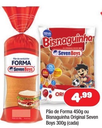 Pao de Forma 450g ou Bisnaguinha Original Seven Boys 300g