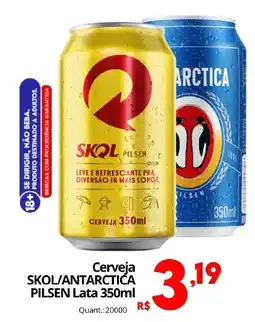 Althoff Supermercados Cerveja SKOL/ANTARCTICA PILSEN Lata oferta