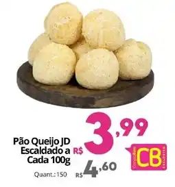 Althoff Supermercados Pão Queijo JD Escaldado a Cada oferta