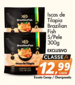 Delta Supermercados Iscas de Tilapia Brazilian Fish S/Pele oferta