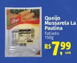 Supermercados Mateus Queijo Mussarela La Paulina oferta