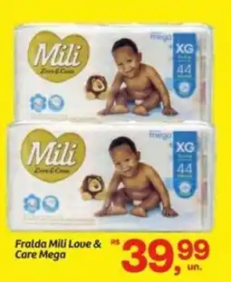 Fort Atacadista Fralda Mili Love & Care Mega oferta