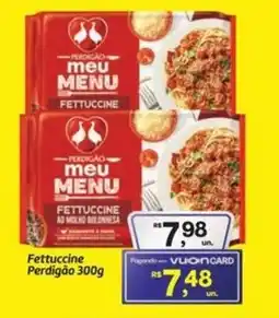 Fort Atacadista Fettuccine Perdigão oferta