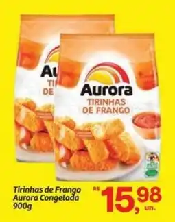 Fort Atacadista Tirinhas de Frango Aurora Congelada oferta