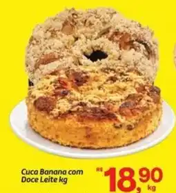 Fort Atacadista Cuca Banana com Doce Leite oferta