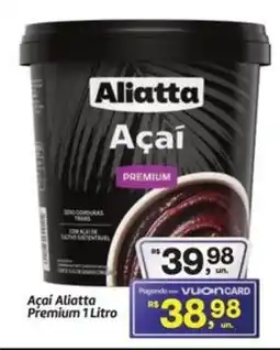 Fort Atacadista Açaí Aliatta Premium oferta