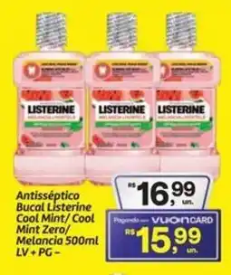 Fort Atacadista Antisséptico Bucal Listerine Cool Mint/Cool Mint Zero/ Melancia oferta