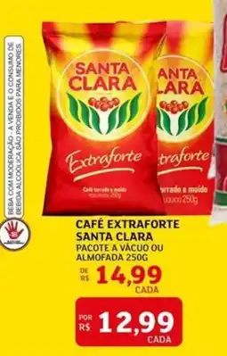 Assaí Atacadista Café extraforte santa clara pacote a vácuo ou almofada oferta