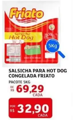 Assaí Atacadista Salsicha para hot dog congelada friato oferta